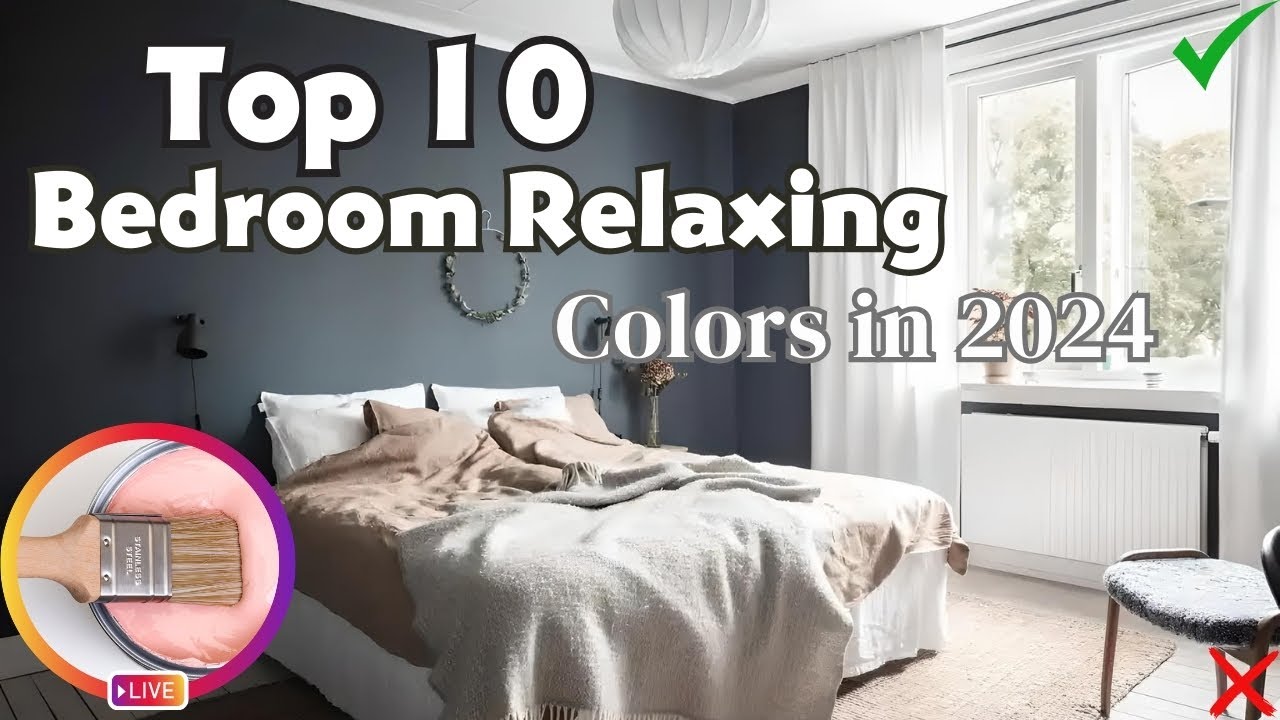 10 Best Bedroom Paint Color Ideas | Relaxing Colors in 2024