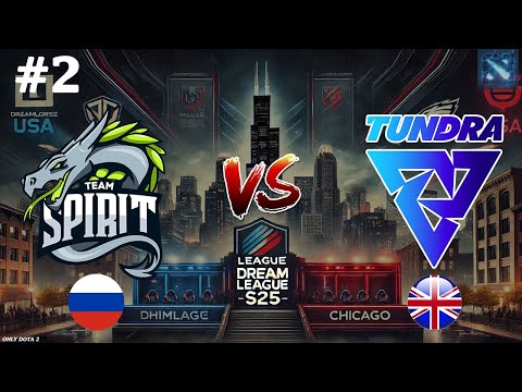 Spirit vs Tundra #2 (BO3) DreamLeague S25