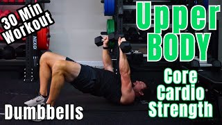 Dumbbell Upper body & Cardio Workout - Burn Fat, Build Muscle