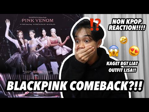NON KPOP REACTION BLACKPINK PINK VENOM!!! 100 JUTA VIEWS SEHARI???