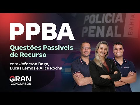 Concurso Polícia Penal BA: Questões Passíveis de Recurso