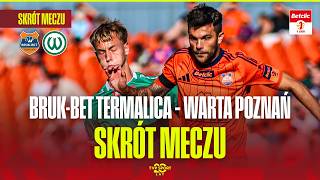 SKRÓT: BRUK-BET TERMALICA NIECIECZA - WARTA POZNAŃ. SŁONIE VS ZIELONI! BETCLIC 1 LIGA - 3. KOLEJKA