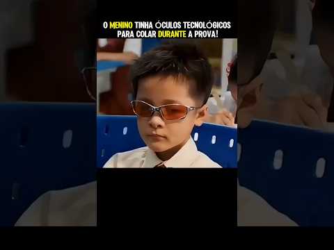 O menino usava óculos tecnológicos para colar na prova! #filmes #filmesnovos #series #filme