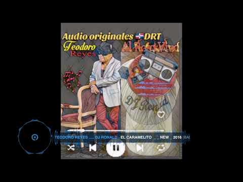 Teodoro Reyes - El CaraMelito 🔊audio originales HD🇩🇴