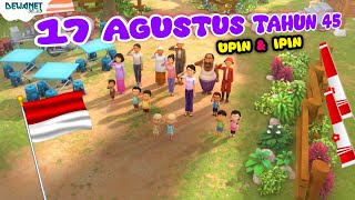 Lagu 17 agustus tahun 45 - Hari merdeka - 17 agustus tahun 45 | Upin ipin