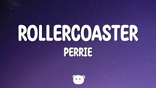 Perrie - Rollercoaster (Lyrics)