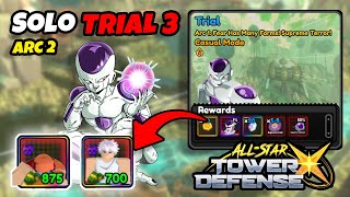 How to Solo Trial 3 Arc 2 in All Star Tower Defense X | ROBLOX