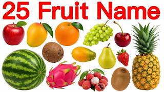 25 Fruits Name English and Hindi | Fruits Pictures | 25 फलों के नाम | Kids Learning Video | Cherry 🍒