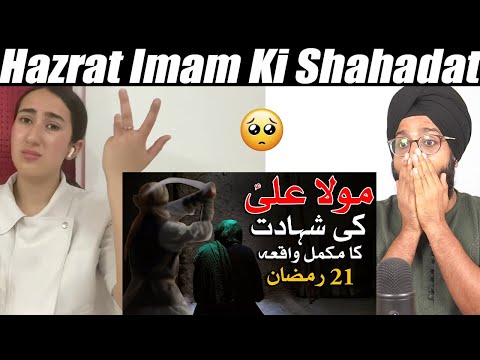 Indian Reaction to Hazrat Ali as Ki Shahadat Ka Waqia 21 Ramzan Complete Story | Raula Pao