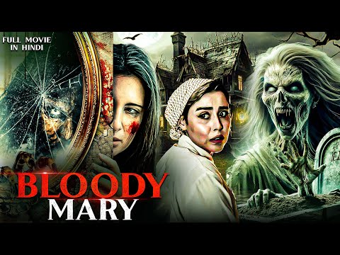 Bloody Mary | Hollywood Movie In Hindi | Horror Hollywood Movie Dubbed In Hindi | Latest