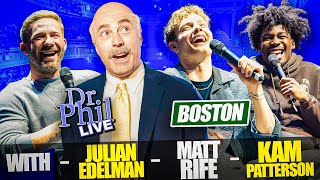 Dr. Phil LIVE! With Julian Edelman, Matt Rife and Kam Patterson