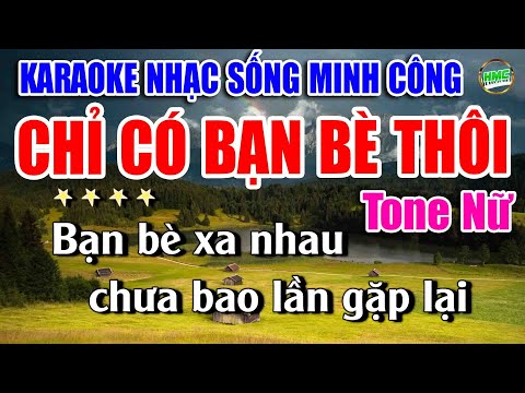 Karaoke Nhạc Sống Tone Nữ Dễ Hát | Chọn Lọc Nhạc Trữ Tình BOLERO – CHỈ CÓ BẠN BÈ THÔI