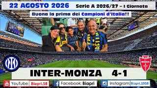22.8.2026  INTER-MONZA 4-1  **Buona la prima dei Campioni in carica**  (Video Biapri)