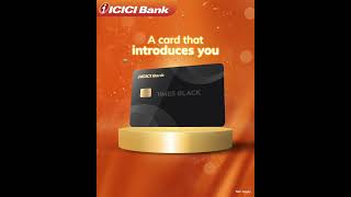 Presenting the Times Black ICICI Bank Credit Card – A card that introduces you!