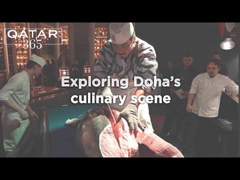 Qatar 365 goes on tantalising journey to explore Doha’s culinary scene