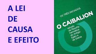 Lei de Causa e Efeito | Helio Garriga