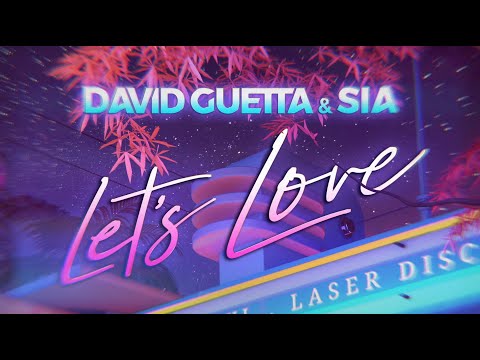 David Guetta & Sia - Let’s Love (Lyric video)
