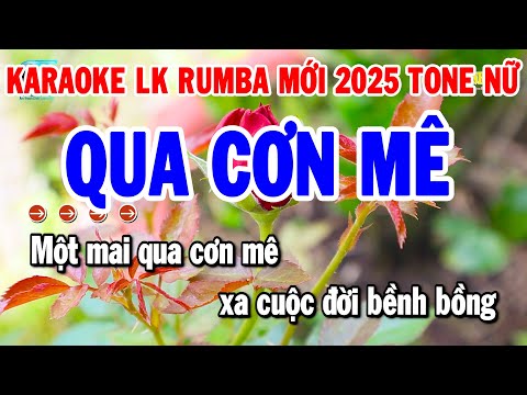 Karaoke Liên Khúc Tone Nữ Nhạc Sống Rumba 2025 | Qua Cơn Mê – Chuyện Hoa Sim | Thanh Hải