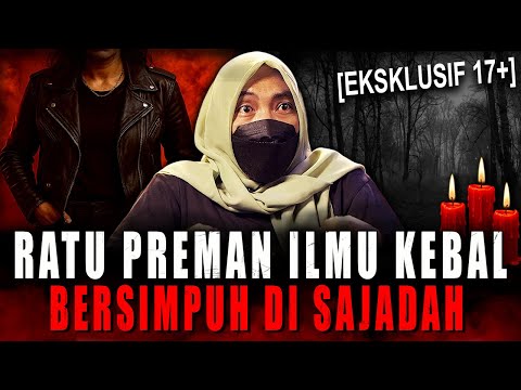 EPIK NGERI MERINDING !! ILMU KEBAL UNTALAN & PENGASIHAN DILAKONI DEMI JADI RATU PREMAN JALANAN