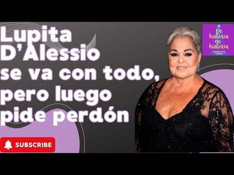 Lupita D'Alessio armó escándalo y luego... pidió perdón