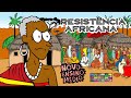 História da Resistência Africana