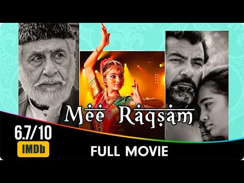 Mee Raqsam - Hindi Full Movie - Aditi Subedi, Danish Husain, Naseeruddin Shah, Shradha Kaul