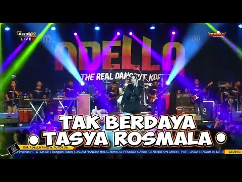 TASYA ROSMALA-TAK BERDAYA LIVE ADELLA PEMUDA GAWAT