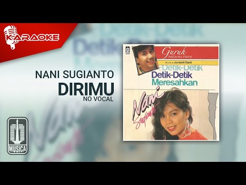 Nani Sugianto – Dirimu (Official Karaoke Video) | No Vocal