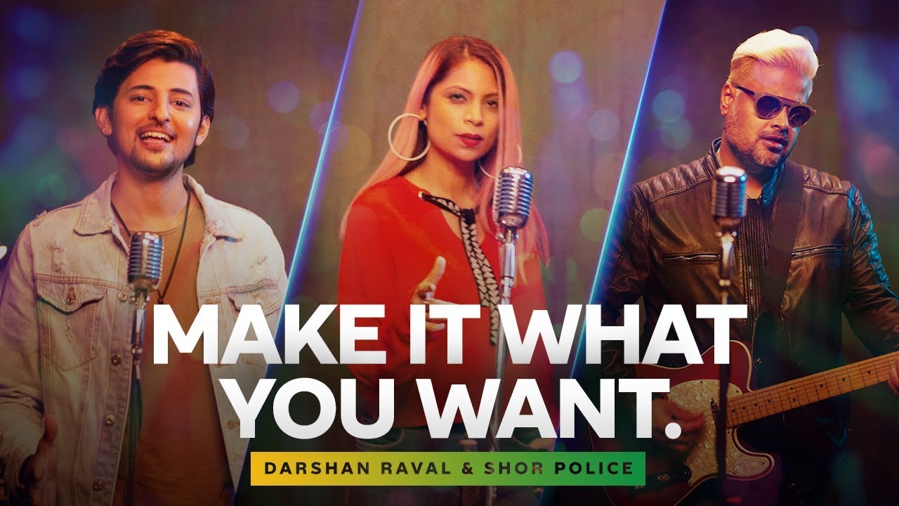 Make It What You Want | Theme Song | Darshan Raval | Shor Police | Subway India