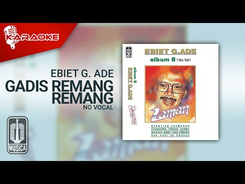 Ebiet G. Ade – Gadis Remang Remang (Official Karaoke Video) | No Vocal