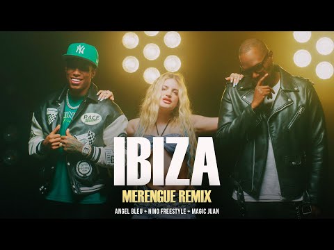 Ibiza Merengue Remix [Video Oficial] - Angel Bleu + Nino Freestyle + Magic Juan -