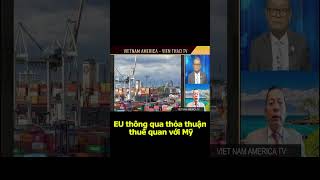 061826 DIEM TIN EU thông qua thỏa thuận thuế quan với Mỹ #vnatv #shorts