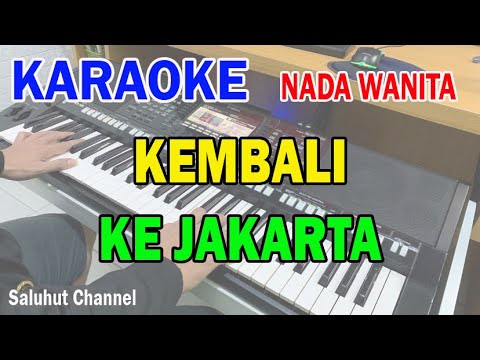 KEMBALI KE JAKARTA ll KARAOKE NOSTALGIA ll KOES PLUS ll NADA WANITA BES=DO