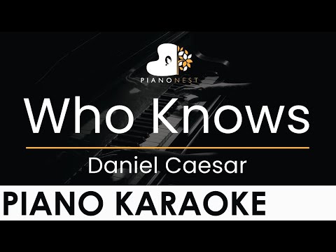 Daniel Caesar – Who Knows – Piano Karaoke Instrumental Cover with Lyrics