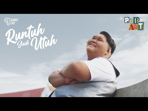 Giant Jay - Runtuh Jadi Utuh (Official Music Video)