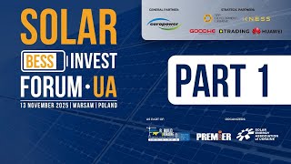 SOLAR & BESS INVEST FORUM UA | PART 1 | ReBuild Ukraine 2025
