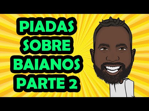 PIADAS ANIMADAS SOBRE BAIANOS PARTE 2 - HUMORISTA THIAGO DIAS