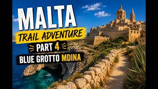 Malta Trails part 4 - from Blue Grotto to Mdina