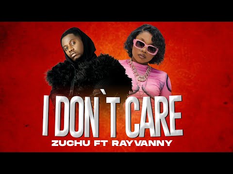 Zuchu Ft Rayvanny - I Don't Care (Official Music Video)