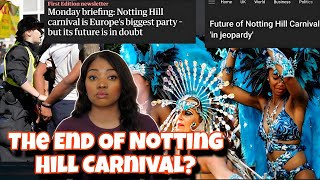 Notting Hill Carnival Is In Trouble