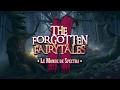 Vidéo de The Forgotten Fairy Tales: Le Monde de Spectra