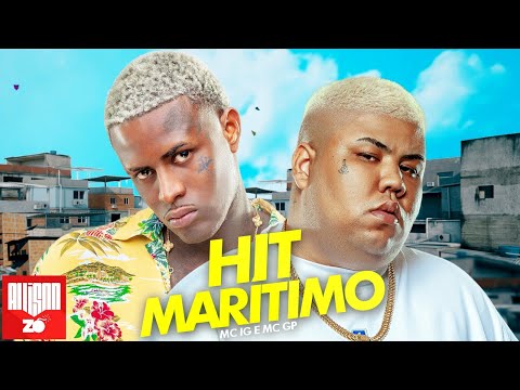 MC IG e MC GP - Hit Marítimo (DJ Murillo e LTnoBeat)