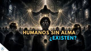 La Señal Más Oscura de Esta Generación ¿Existen humanos sin alma?