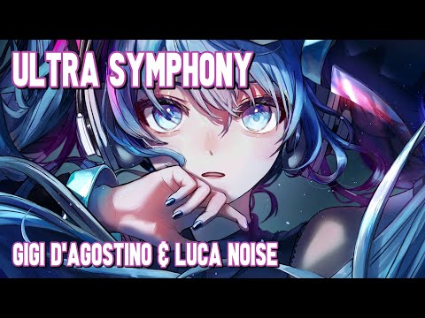 Nightcore - Ultra Symphony (Gigi D'Agostino & Luca Noise)