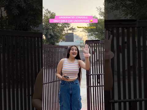 Struggle of girls🥲| #girlshorts #relatable #shorts #funny #youtubeshorts #comedy #girl #struggle