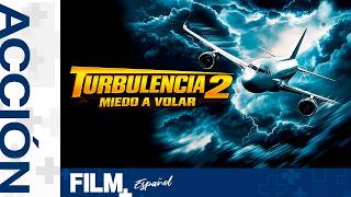 Turbulence 2: Miedo a Volar // Película Completa Doblada // Acción // Film Plus Español