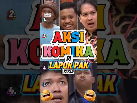 Top 5 Aksi KOMIKA DiLaporPak Part3 Kocak! #shortsvideo #shortsviral #toptrending #lucu #fypシ゚viral