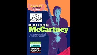 #CalicoCelebraMcCartney - EN VIVO - DESDE LA DAMA DE BOLLINI