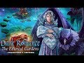 Video for Dark Romance: The Ethereal Gardens Collector's Edition
