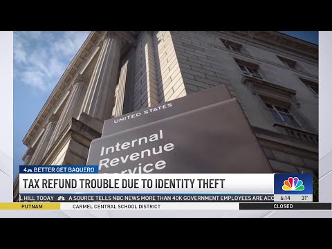 Tax refund trouble due to identity theft